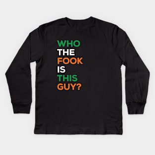 Who the Fook is this guy? Kids Long Sleeve T-Shirt